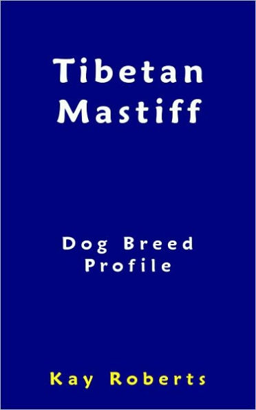 Tibetan Mastiff Dog Breed Profile