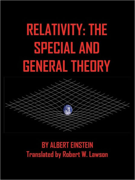 RELATIVITY: THE SPECIAL AND GENERAL THEORY