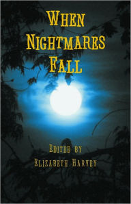 Title: When Nightmares Fall, Author: Elizabeth Harvey