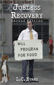 Title: Jobless Recovery, Author: L. C. Evans