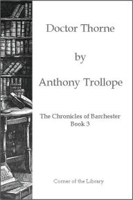Title: Dr. Thorne, Author: Anthony Trollope