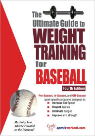 Title: The Ultimate Guide to Weight Training for Baseball, Author: Robert G. Price