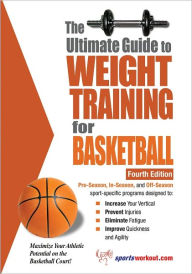 Title: The Ultimate Guide to Weight Training for Basketball, Author: Rob Price