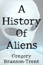 A History of Aliens