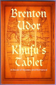 Title: Khufu's Tablet, Author: Brenton Udor