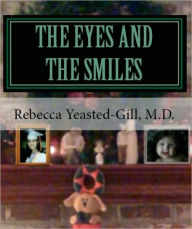 Title: The Eyes and The Smiles, Author: Rebecca Yeasted-gill