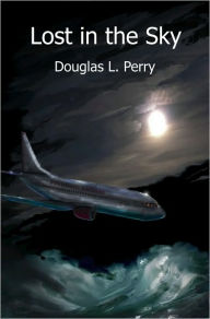 Title: Lost In The Sky, Author: Douglas Perry