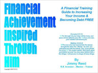 Title: Financial Achievement Inspired Through HIM, Author: jimmy reed