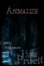 Costly Obsession: Animalize