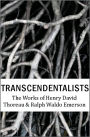 Transcendentalists: The Works of Henry David Thoreau and Ralph Waldo Emerson