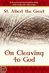 Title: On Cleaving to God, Author: Albert The Great