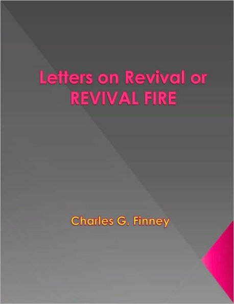 Letters on Revival or REVIVAL FIRE