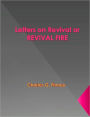 Letters on Revival or REVIVAL FIRE