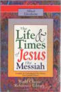 The Life and Times of Jesus the Messiah