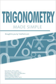 Title: Trigonometry Made Simple, Author: Kara Monroe