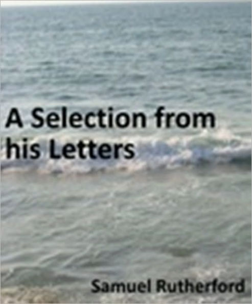 Selection from his Letters