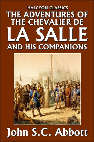 The Adventures of the Chevalier de la Salle and His Companions