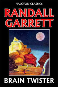 Title: Brain Twister by Randall Garrett, Author: Randall Garrett