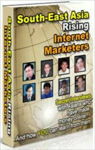 Title: South East Asia Rising Internet Marketers, Author: Joseph Then