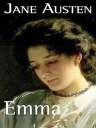 Title: Emma By Jane Austen, Author: Jane Austen