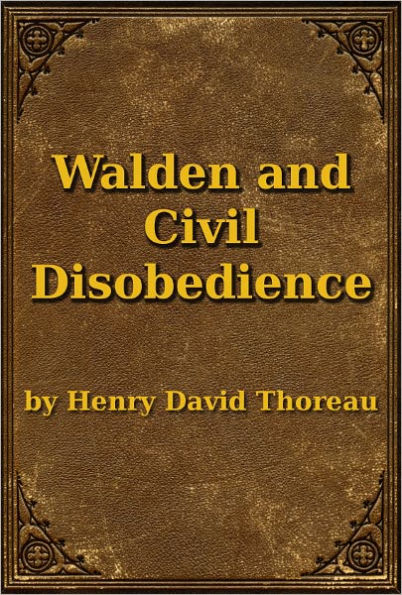 Walden and Civil Disobedience