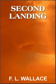 Title: Second Landing, Author: Floyd Wallace