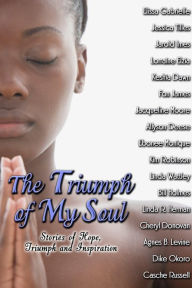 Title: The Triumph Of My Soul (Peace In The Storm Publishing Presents), Author: Elissa Gabrielle