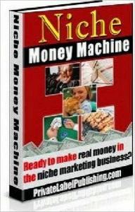 Title: Niche Money Machine, Author: Bob Bastian