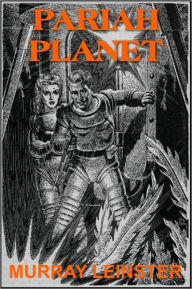 Title: Pariah Planet, Author: MURRAY LEINSTER