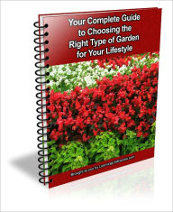 Title: Your Complete Guide to Choosing the Right Type Garden for Your Lifestyle, Author: K.M. Brown