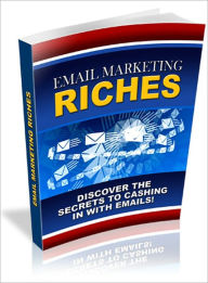 Title: Email Marketing Riches, Author: Lou Diamond