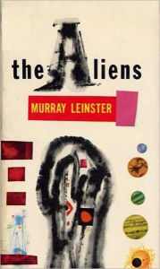 Title: The Aliens, Author: Murray Leinster