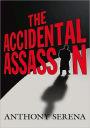 The Accidental Assassin