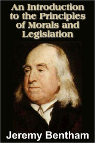 Title: An Introduction to the Principles of Morals and Legislation, Author: Jeremy Bentham