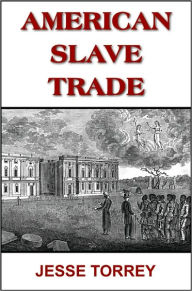 Title: American Slave Trade, Author: JESSE TORREY