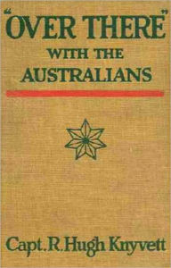 Title: 'Over There'' with the Australians, Author: R. Hugh Knyvett