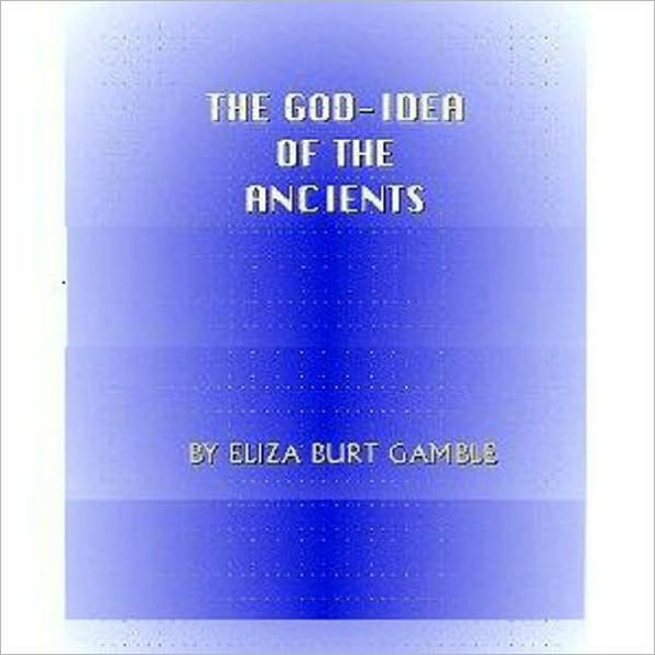 The God-Idea of the Ancients