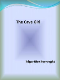 Title: The Cave Girl, Author: Edgar Rice Burroughs