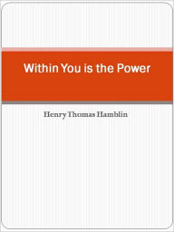 Title: Within You is the Power, Author: Henry Thomas Hamblin