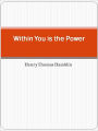 Within You is the Power