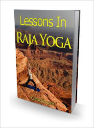 Title: Lessons in Raja Yoga, Author: Lou Diamond