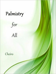 Title: Palmistry for All, Author: Cheiro