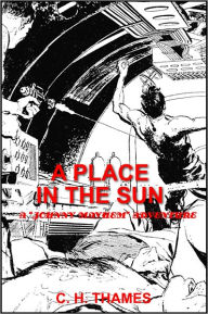 Title: A Place In The Sun, Author: C. H. THAMES