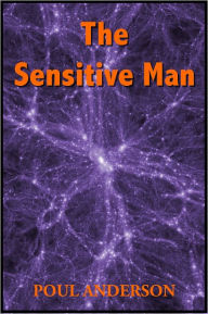 Title: The Sensitive Man, Author: Poul Anderson