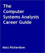 The Computer Systems Analysts Career Guide
