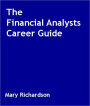 The Financial Analysts Career Guide