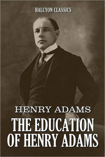 The Education of Henry Adams