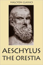 The Oresteia by Aeschylus