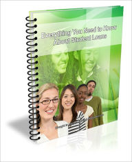 Title: Everything You Need to Know About Student Loans, Author: Cynthia Stephens