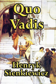 Title: Quo Vadis, Author: Henryk Sienkiewicz